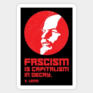 LENIN — Fascism is Capitalism in Decay Magnet